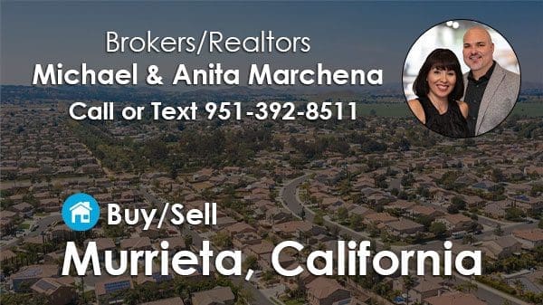 Realtors in Murrieta California-Michael & Anita Marchena