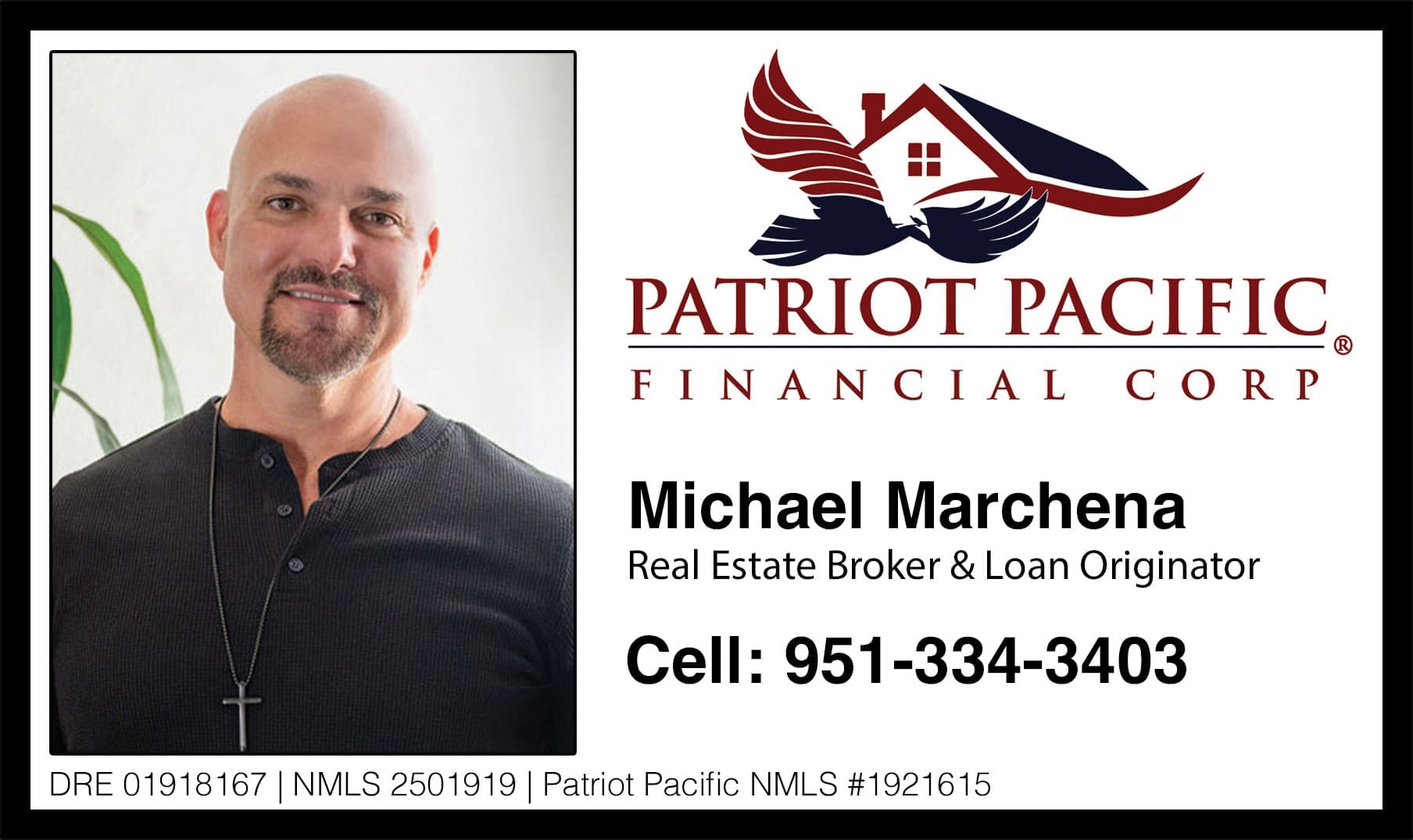 Michael Marchena, Loan Originator with Patriot Pacific Financial Corp